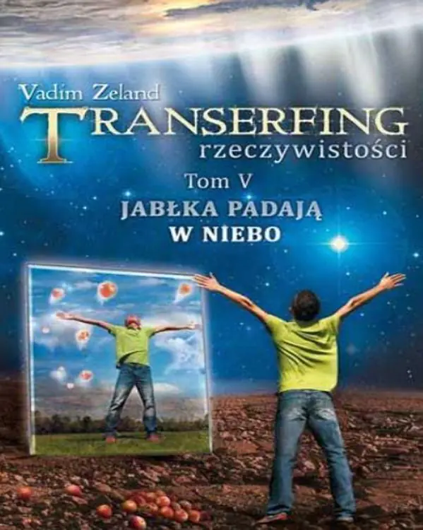 Książka - Transerfing rzeczywistości. Tom 5. Jabłka padają w niebo