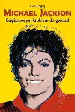 Książka - Michael Jackson. Księżycowym krokiem do gwiazd w.2
