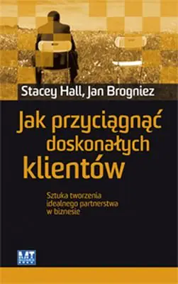 Książka - Jak przyciągnąć doskonałych klientów