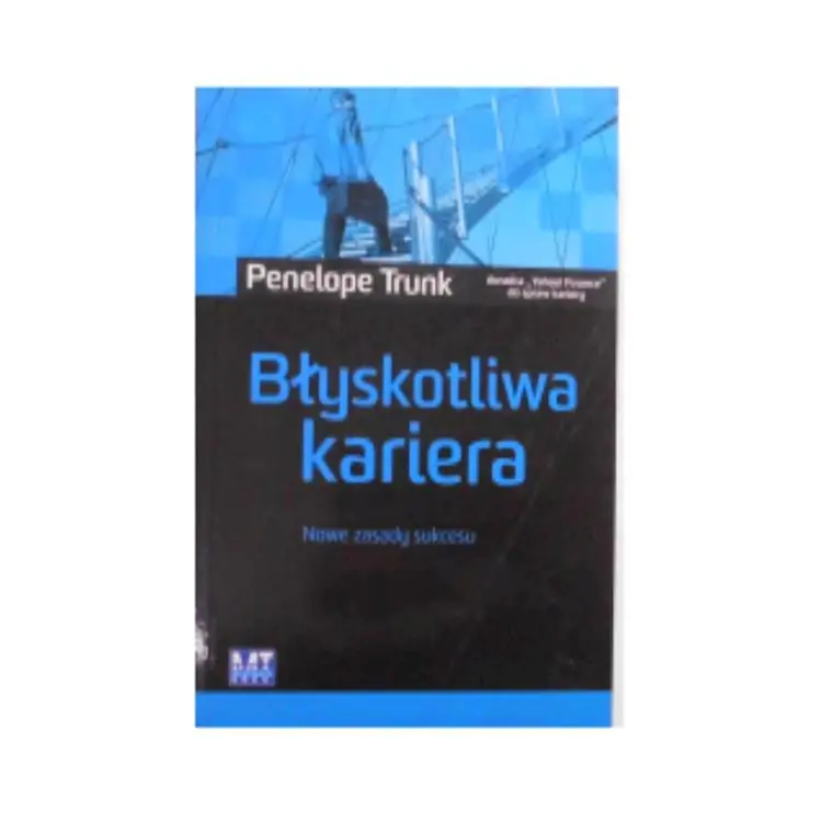 Książka - BŁYSKOTLIWA KARIERA NOWE ZASADY SUKCESU