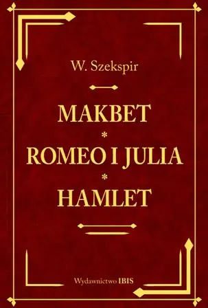 Książka - Makbet, Romeo i Julia, Hamlet