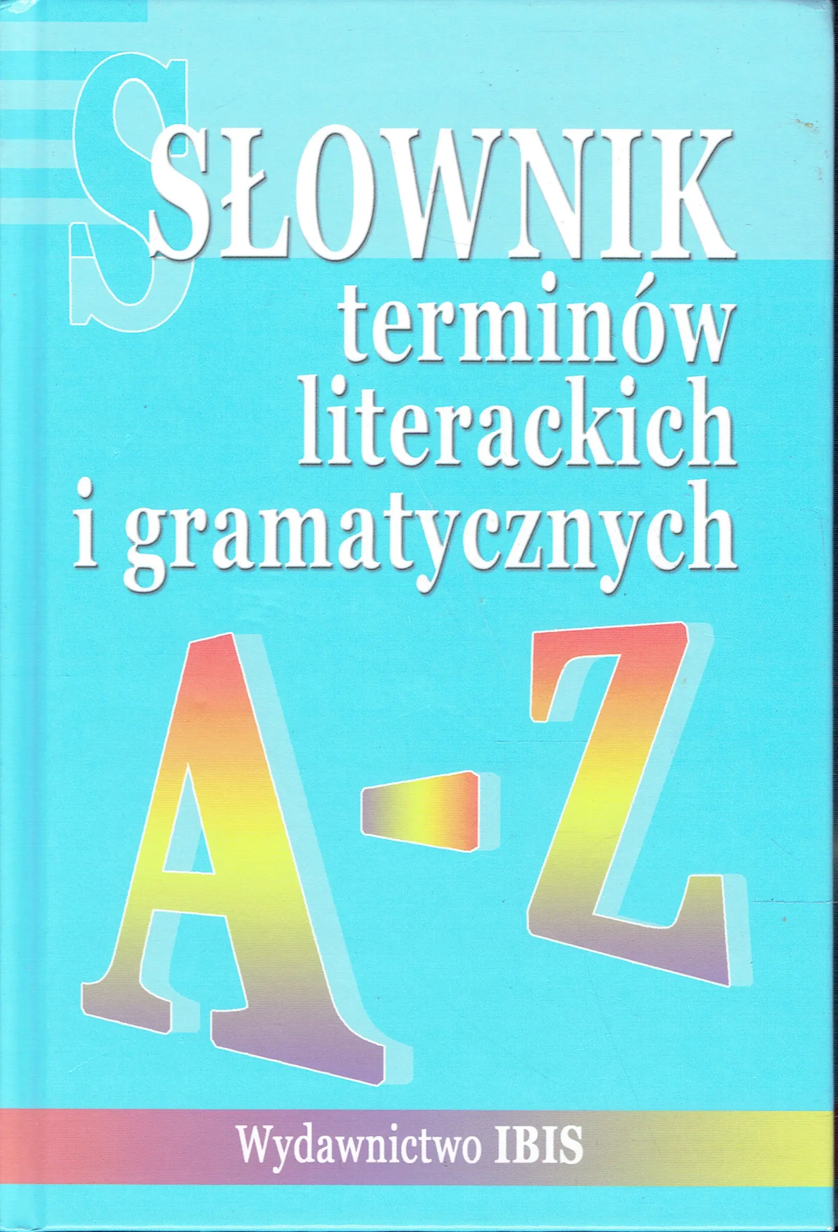 Książka - Słownik terminów literackich i gramatycznych A-Z
