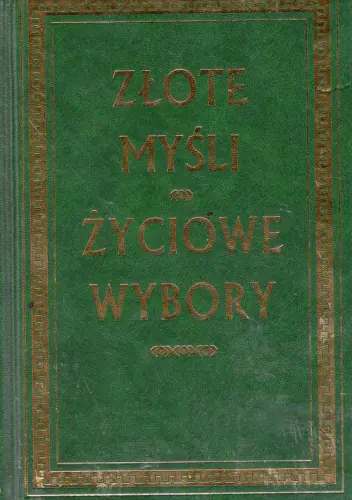 Książka - Złote myśli Życiowe wybory