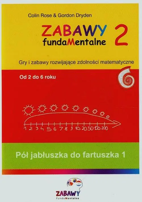 Książka - Zabawy fudamentalne 2 Pół jabłuszka do fartuszka 1 - Rose Colin, Dryden Gordon 