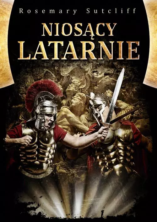 Książka - Niosący latarnie. Orzeł. Tom 3