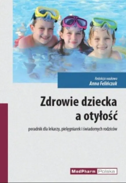 Książka - Zdrowie dziecka a otyłość