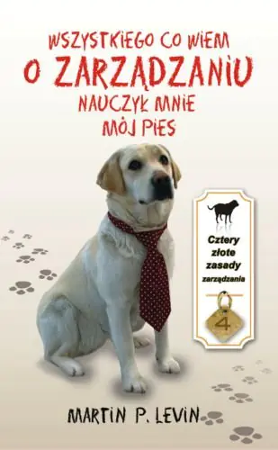 Książka - Wszystkiego co Wiem o Zarządzaniu Nauczył Mnie Mój Pies