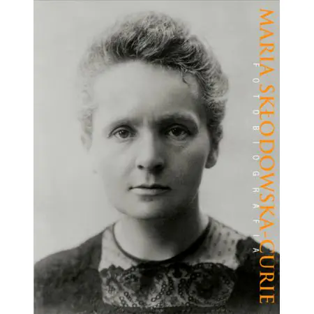 Książka - Maria Skłodowska-Curie. Fotobiografia