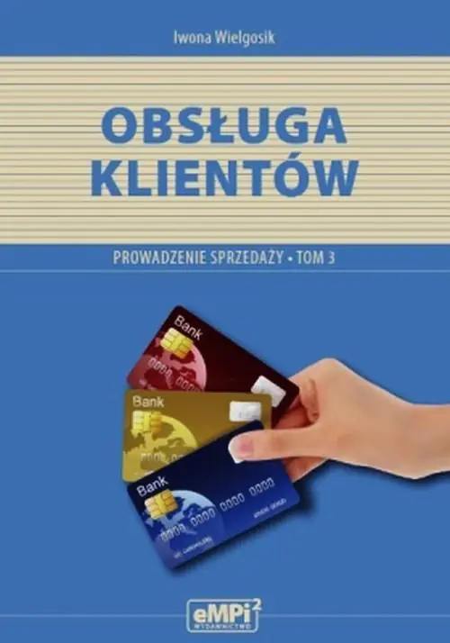 Książka - Obsługa klientów. Prowadzenie sprzedaży. Tom 3