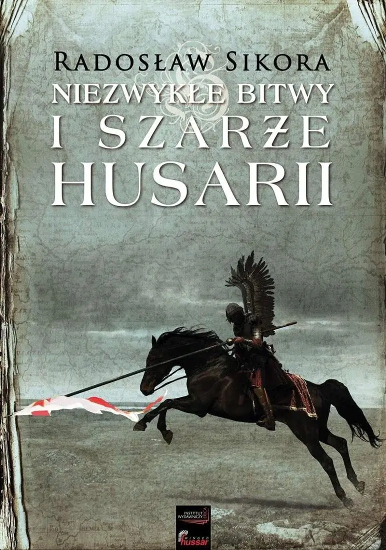 Książka - Niezwykłe bitwy i szarże husarii