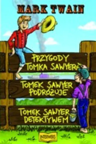 Książka - Przygody Tomka Sawyera / Tomek Sawyer podróżuje / Tomek Sawyer detektywem