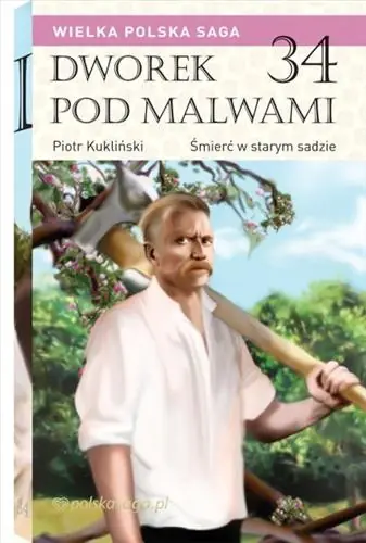 Książka - Dworek pod malwami Tom 34 Śmierć w starym sadzie