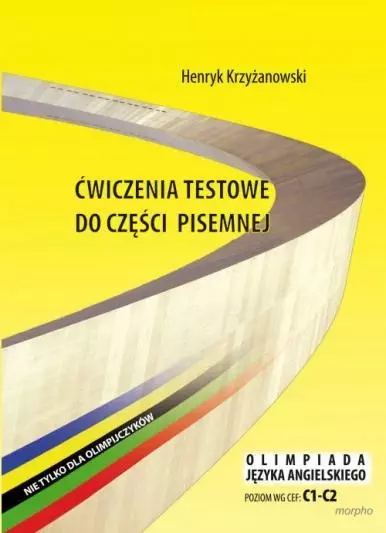 Książka - Ćwiczenia testowe do części pisemnej. Olimpiada języka angielskiego. Poziom C1-C2