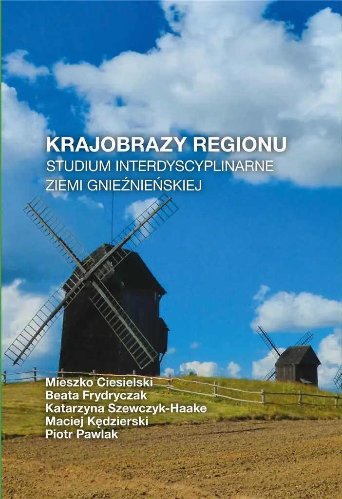 Książka - Krajobrazy regionu. Studium interdyscyplinarne Ziemi Gnieźnieńskiej