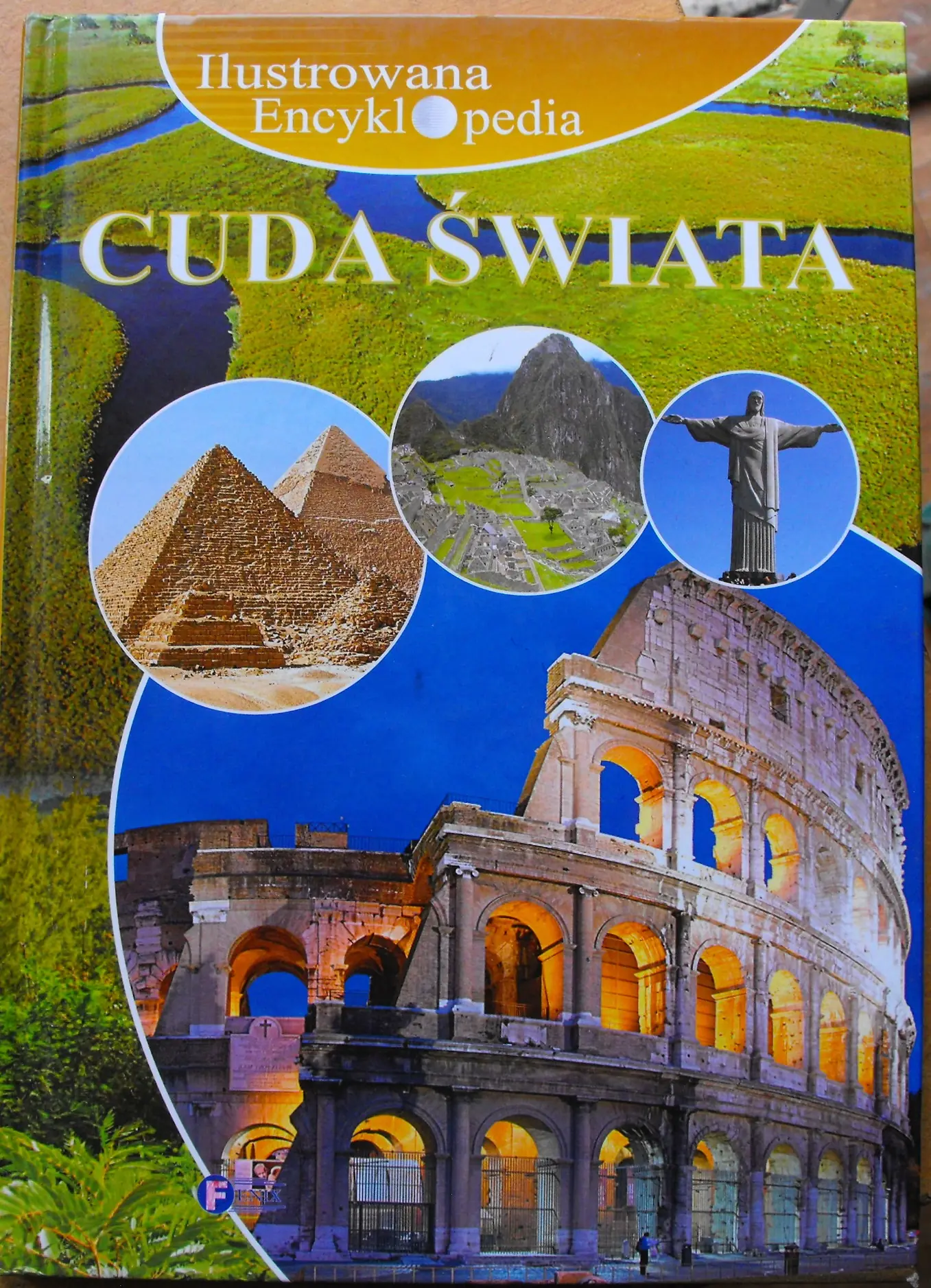 Książka - Ilustrowana encyklopedia Cuda świata - Praca zbiorowa - 