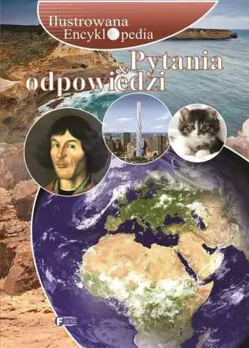 Książka - Ilustrowana encyklopedia Pytania i odpowiedzi
