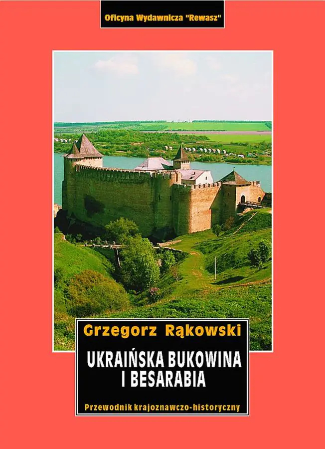 Książka - Ukraińska Bukowina i Besarabia. Przewodnik krajoznawczo-historyczny