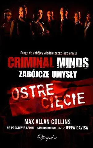 Książka - Ostre cięcie. Criminal Minds. Max Allan Collins