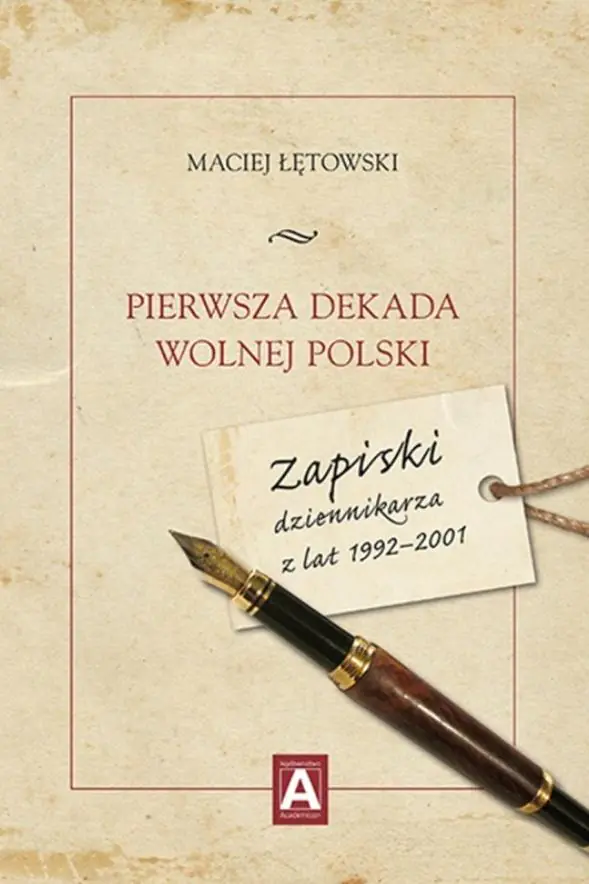 Książka - Pierwsza dekada wolnej Polski