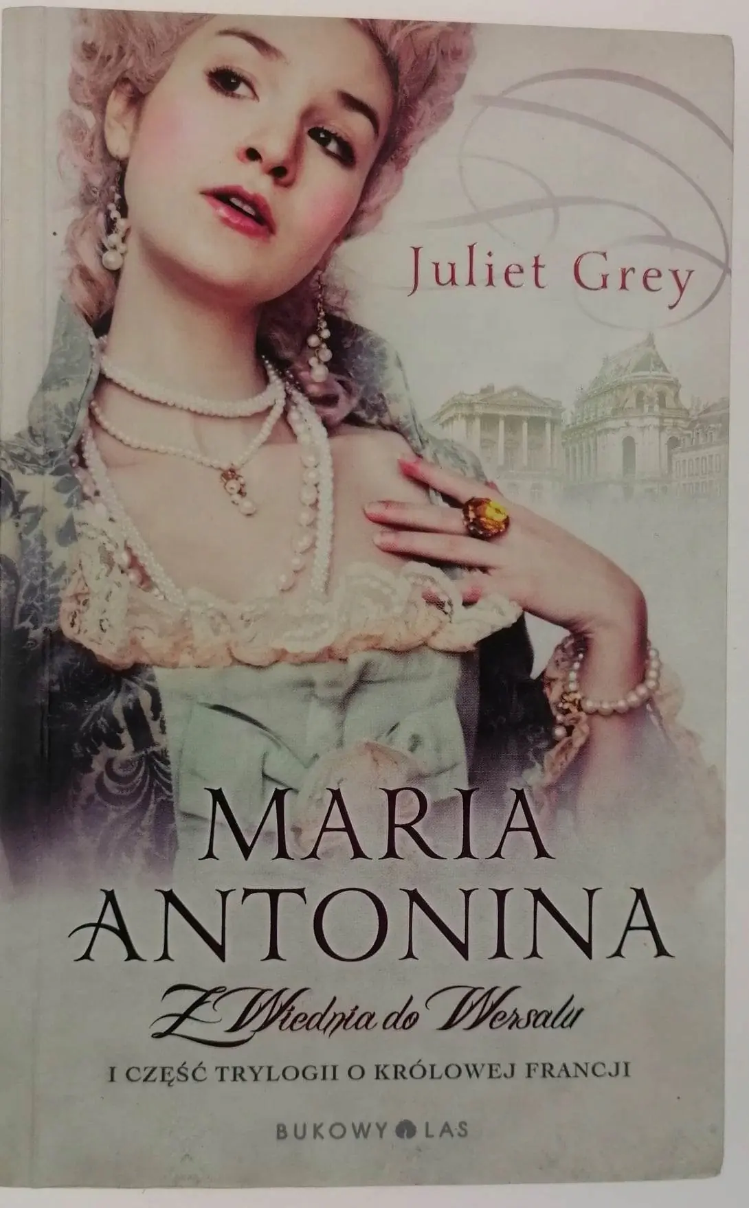 Książka - Maria Antonina. Z Wiednia do Wersalu