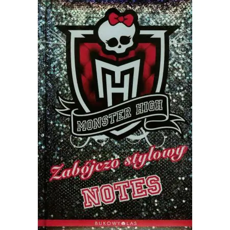 Książka - Monster High. Zabójczo stylowy notes