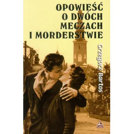 Opowieść o dwóch meczach i morderstwie