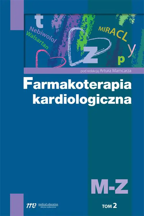 Książka - Farmakoterapia kardiologiczna. Tom 2 M-Z