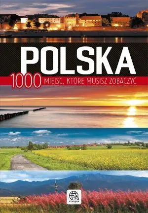 Książka - Polska. 1000 miejsc które musisz zobaczyć 