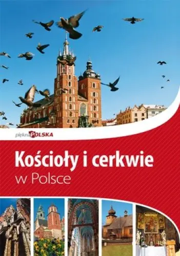 Książka - Kościoły i cerkwie w Polsce Piękna Polska