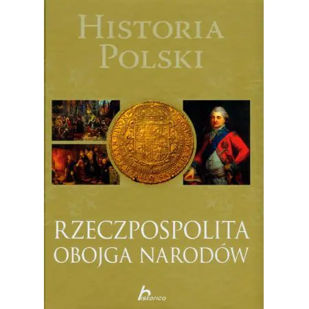 Historia Polski. Rzeczpospolita Obojga Narodów