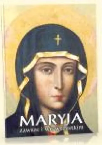 Książka - Maryja zawsze i ze wszystkim