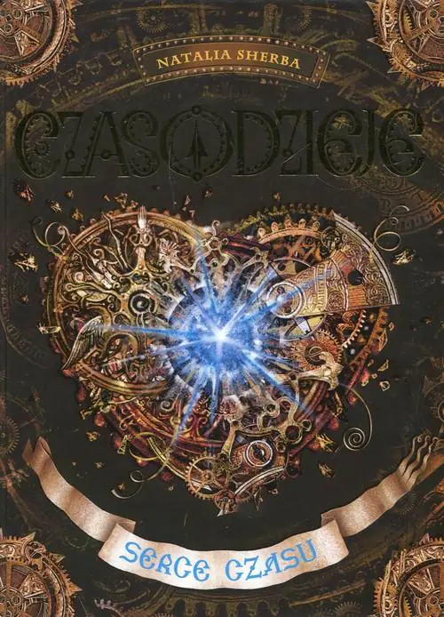 Książka - Serce czasu. Czasodzieje. Tom 2