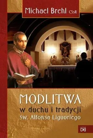 Książka - Modlitwa w duchu i tradycji św. Alfonsa Liguoriego