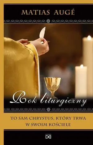 Książka - Rok liturgiczny. To sam Chrystus, który trwa...