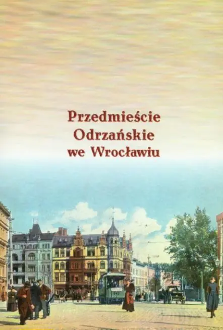 Książka - Przedmieście Odrzańskie we Wrocławiu