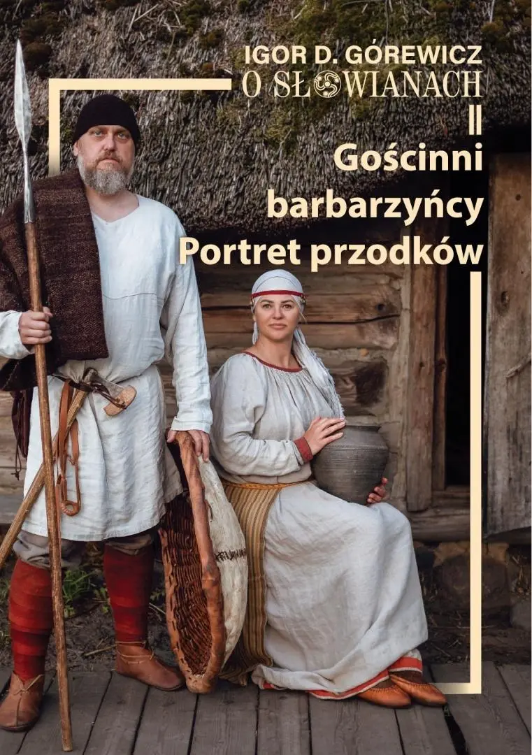 Książka - O Słowianach T.2 Gościnni barbarzyńcy. Portret...