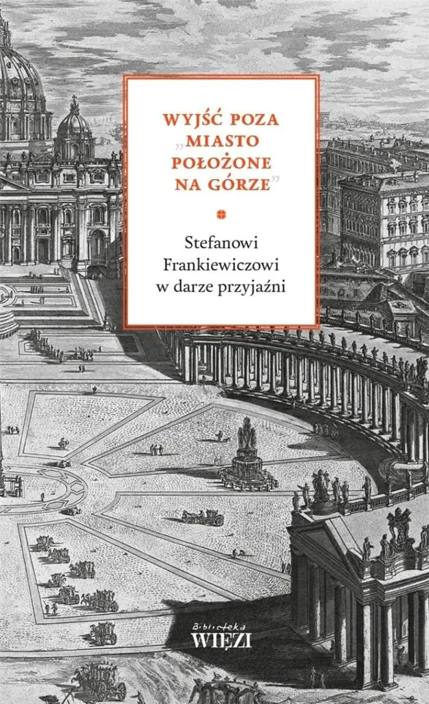 Książka - Wyjść poza  miasto położone na górze