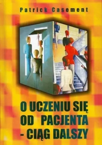 Książka - O uczeniu się od pacjenta - Ciąg dalszy.