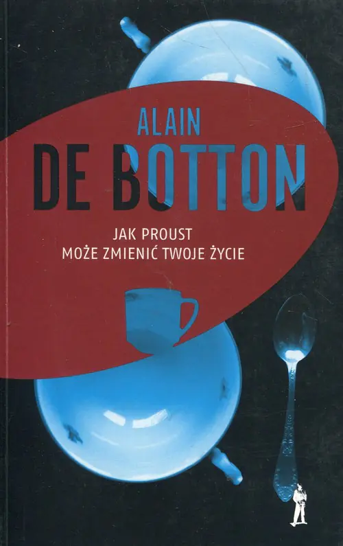 Książka - Jak Proust może zmienić twoje życie