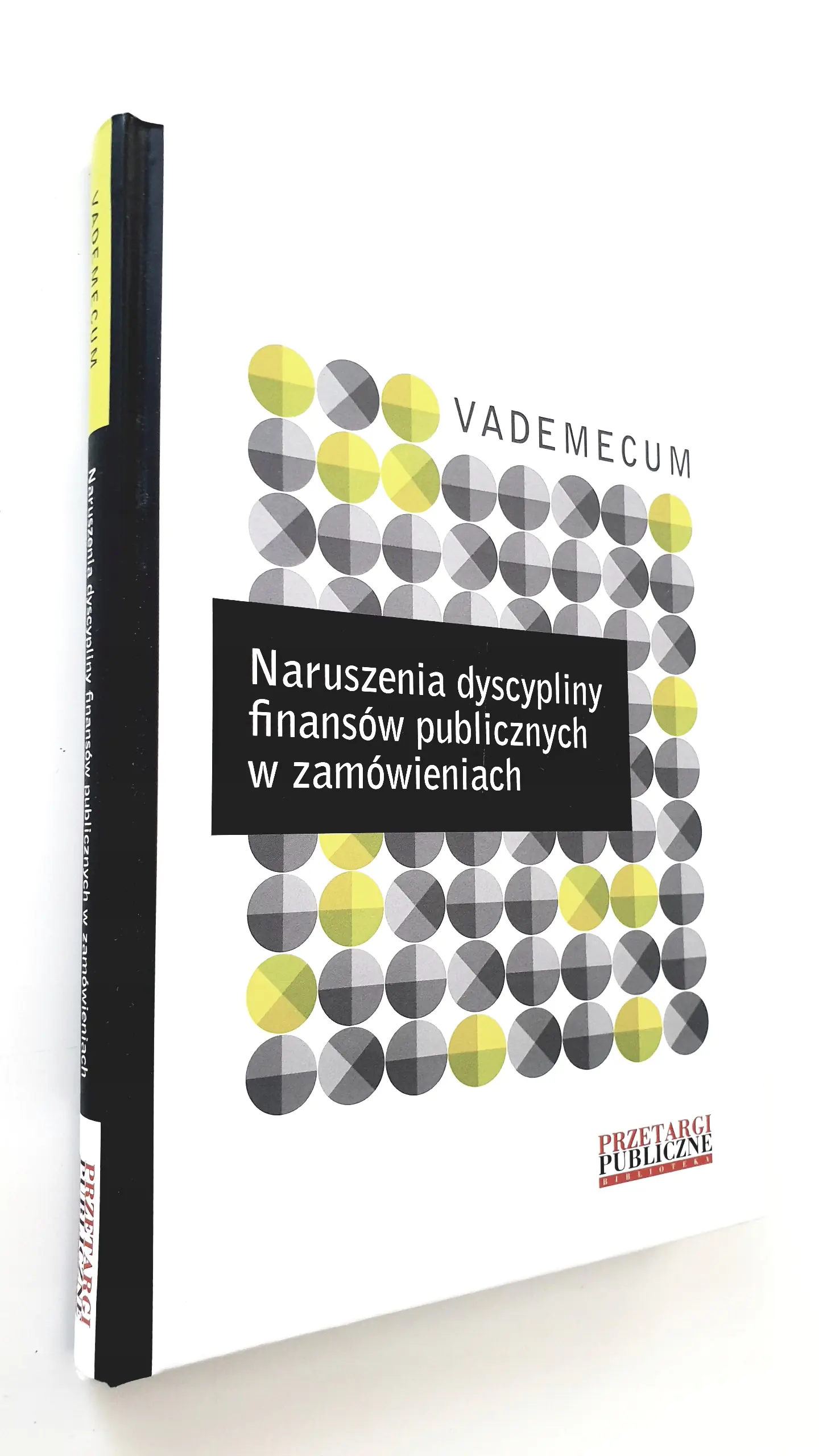 Książka - NARUSZENIA DYSCYPLINY FINANSÓW PUBLICZNYCH W ZAMÓWIENIACH