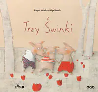Książka - Trzy świnki - Raquel Mendez - 