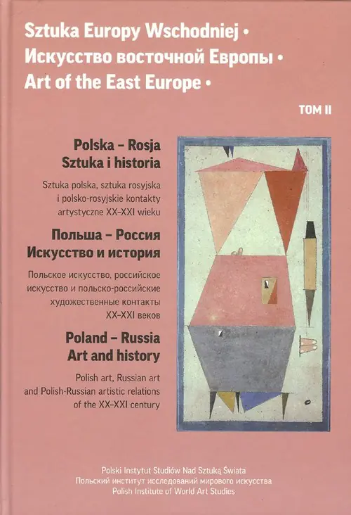 Książka - Polska – Rosja. Sztuka i historia. Sztuka Europy Wschodniej. Tom 2