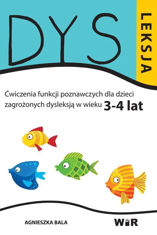 Książka - Dysleksja. Ćwiczenia funkcji poznawczych dla dzieci zagrożonych dysleksją w wieku 3-4 lat