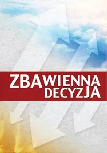 Książka - Zbawienna decyzja