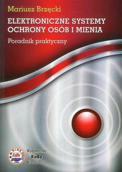 Książka - Elektroniczne systemy ochrony osób i mienia. Poradnik praktyczny
