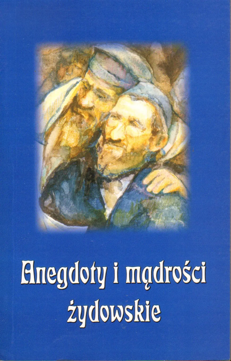 Książka - Anegdoty i mądrości żydowskie