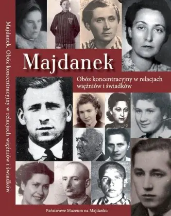 Książka - Majdanek obóz koncentracyjny w relacjach więźniów i świadków