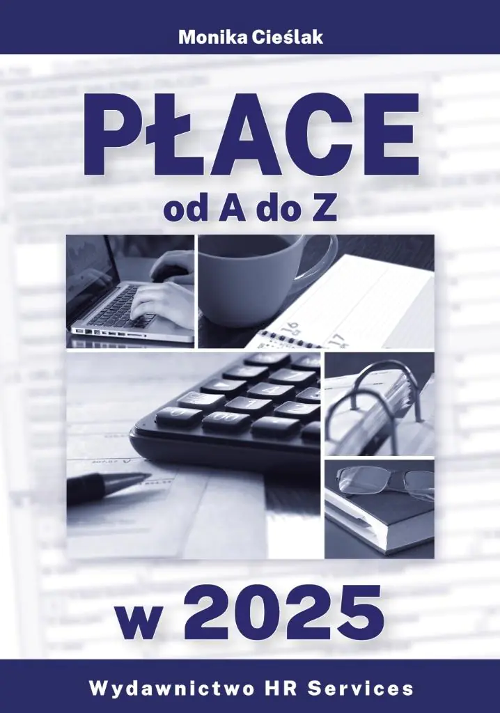 Książka - Płace od A do Z w 2025 stan prawny 16 I 2025