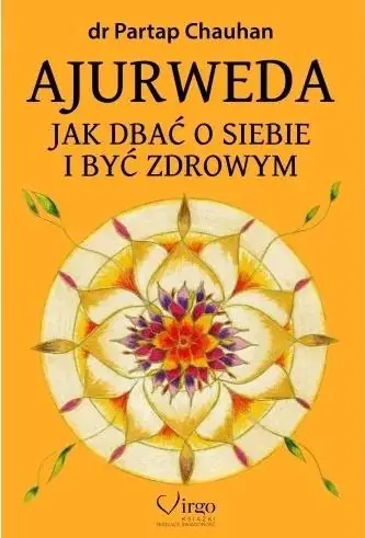 Książka - Ajurweda. Jak dbać o siebie i być zdrowym