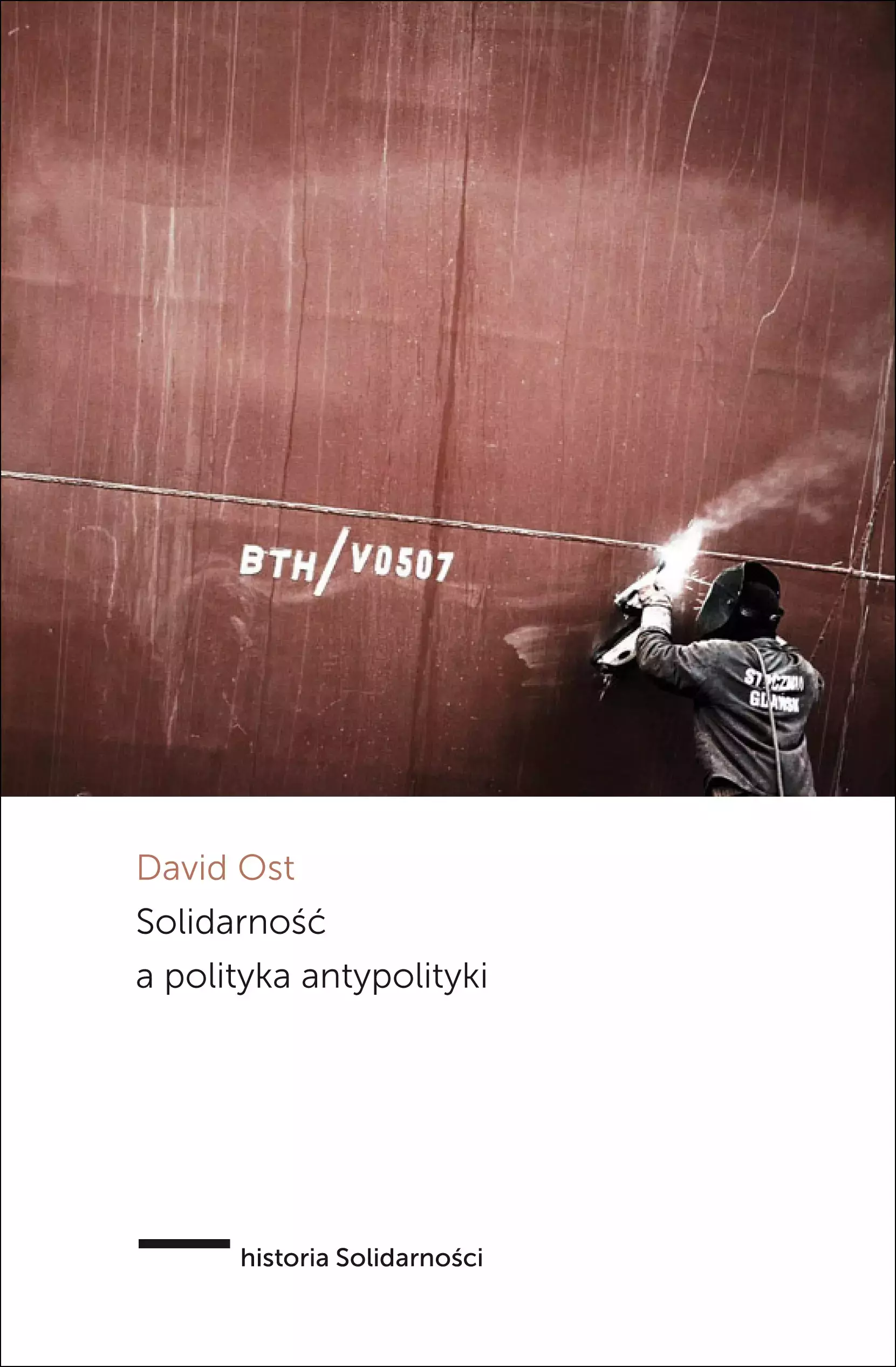 Książka - Solidarność a polityka antypolityki
